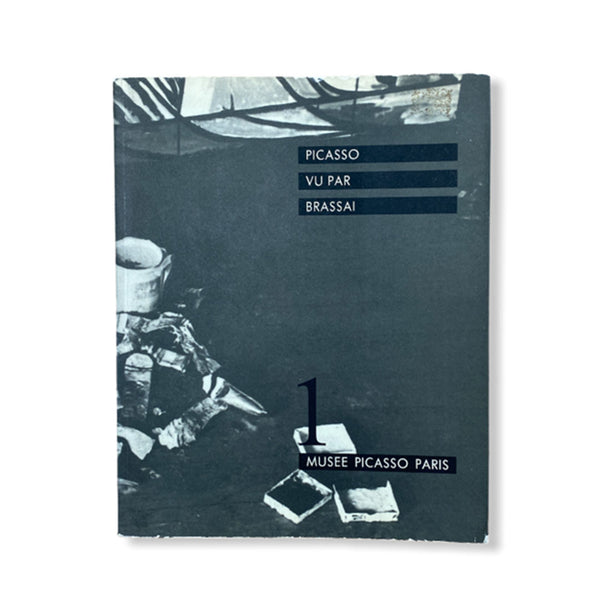 Picasso vu par Brassai　ピカソ　ブラッサイ　ブラッシャイ Picasso vu par Brassai ピカソ ブラッサイ ブラッシャイ Brassai