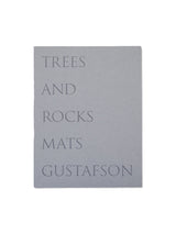 Mats Gustafson TREES AND ROCKS